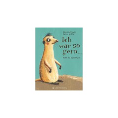 Gerstenberg Verlag Ich war so gern...dachte das Erdmannchen Мне нравилось быть... подумал сурикат